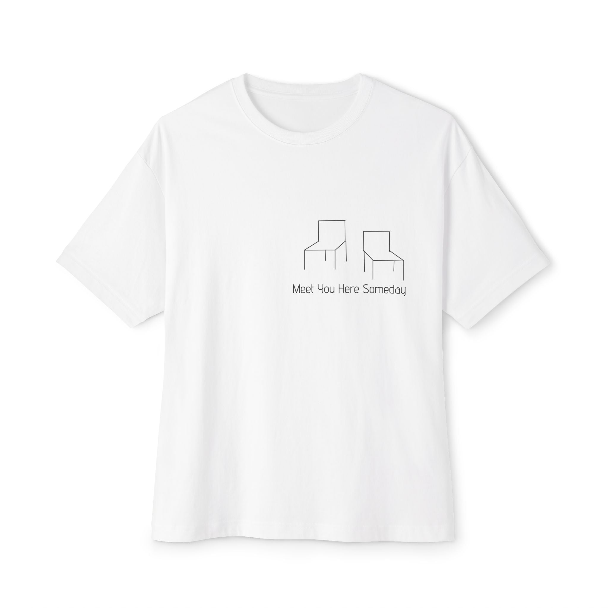 Unisex Oversized Tee - 'Meet You Here Someday' Graphic Tee